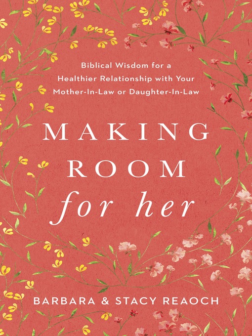 Title details for Making Room for Her by Barbara Reaoch - Available